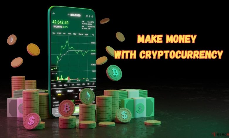 Unlocking the Secrets: How to Make Money with Cryptocurrency