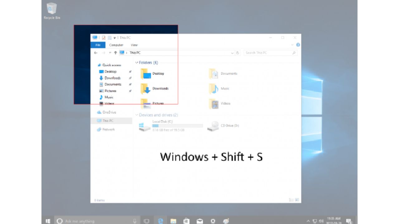 Use the key combination Windows + shift + S