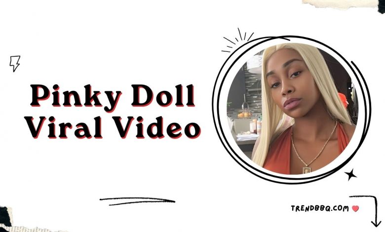 Pinky Doll Viral Video: Phenomenon on Tiktok