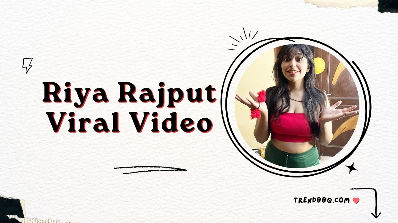 Riya Rajput Viral Video