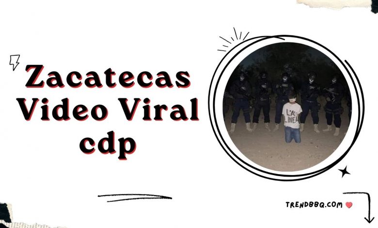 Zacatecas Video Viral CDP: A Shocking of Cartel Violence