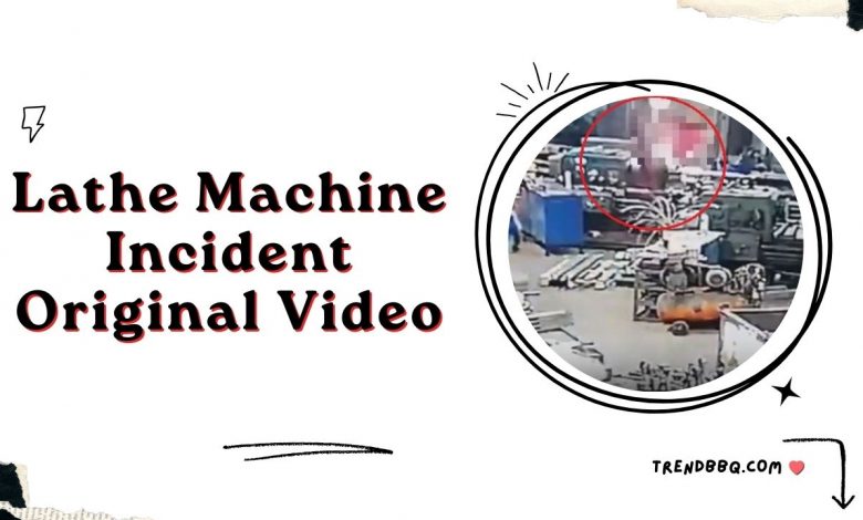 Lathe Machine Incident Original Video: Workplace Safety