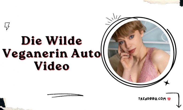 [FULL] Watch Die Wilde Veganerin Auto Video