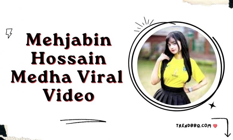 [FULL] Watch Mehjabin Hossain Medha Viral Link 4.11 Video